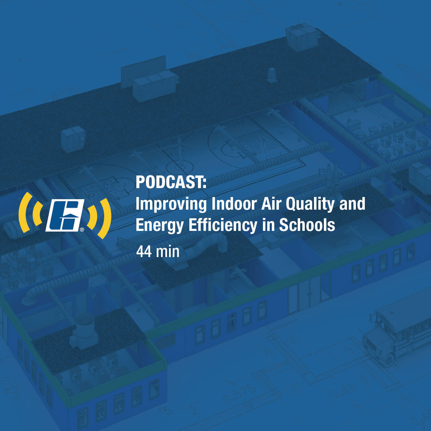 Podcast: Improving Indoor Air Quality And Energy Efficiency In Schools