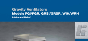 FGI/FGR, GRSI/GRSR, WIH/WRH Gravity Ventilators
