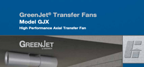 GJX GreenJet® Axial Transfer Fan