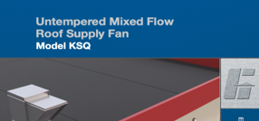 KSQ Untempered Mixed Flow Supply Fan