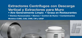 CUE, CUBE, USGF Centrifugal Upblast and Sidewall Exhaust Fans (Spanish)